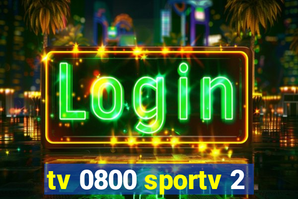 tv 0800 sportv 2